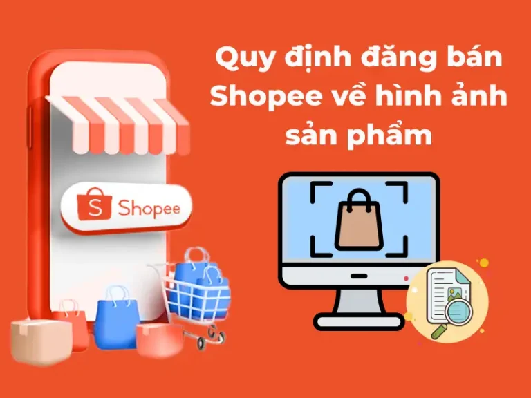 quy-dinh-dang-ban-shopee-ve-hinh-anh-san-pham
